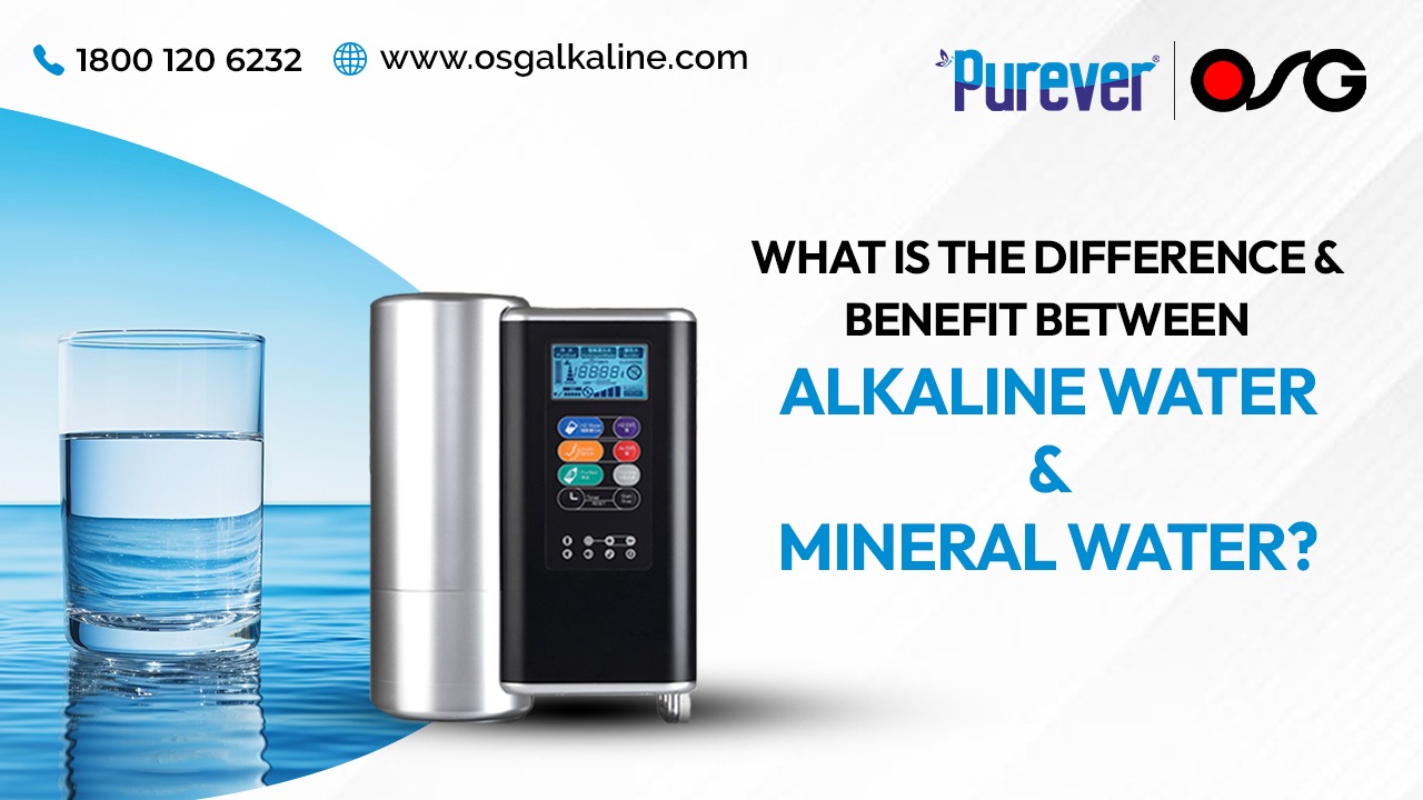 What is the Difference and Benefit between Alkaline Water and Mineral Water